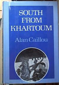 image of South from Khartoum; The story of Emin Pasha