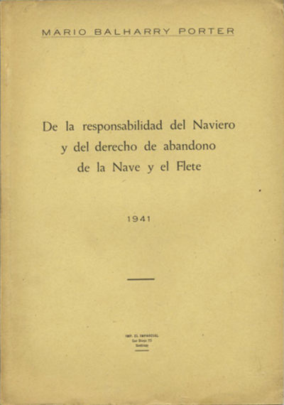De la responsabilidad del Naviero y del derecho de abandono de la Nave y el Flete