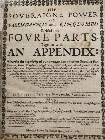 The soveraigne power of Parliaments and kingdomes: divided into fovre parts together with an appendix …