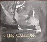 Glen Canyon: Images of a Lost World, Photographs and Recollections
