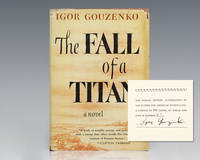 The Fall of the Titan. by Gouzenko, Igor - 1954