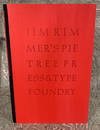 A Visit with Jim Rimmer & A Checklist of Books Published by His Pie Tree Press & Type Foundry