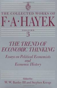 The Trend of Economic Thinking: Essays on Political Economists and Economic History (The...