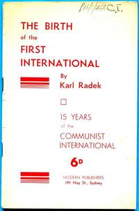 The Birth OF The First International. de RADEK, KARL