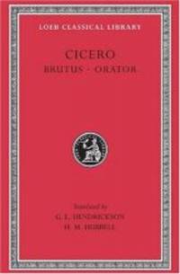 Cicero: Brutus, Orator;  Volume V (Loeb Classical Library No. 342) by Cicero - 2003-02-04