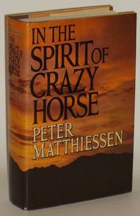 IN THE SPIRIT OF CRAZY HORSE by Matthiessen, Peter - 1983