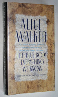 image of Her Blue Body Everything We Know: Earthling Poems, 1965-1990 Complete