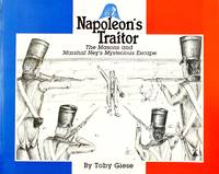 image of Napoleon's Traitor: The Masons and Marshal Ney's Mysterious Escape