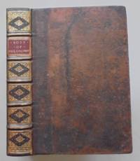 An Entire Body of Philosophy, According to the Principles of the Famous Renate Des Cartes, In three books: I. The Institution. II. The History of Nature. III. A Dissertation of the Want of Sense and Knowledge in Brute Animals