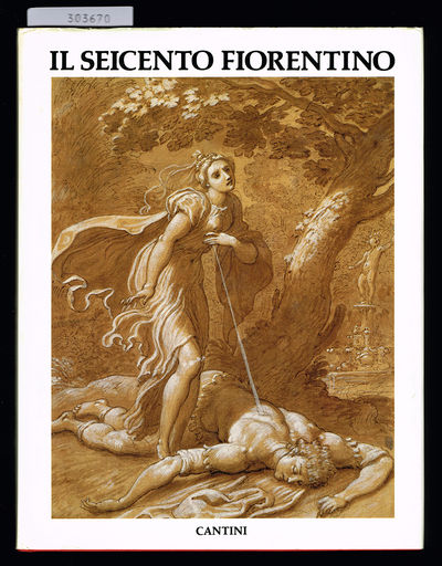 Il seicento fiorentino. Arte a Firenze da…