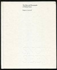 Snow Seen: The Films and Photographs of Michael Snow