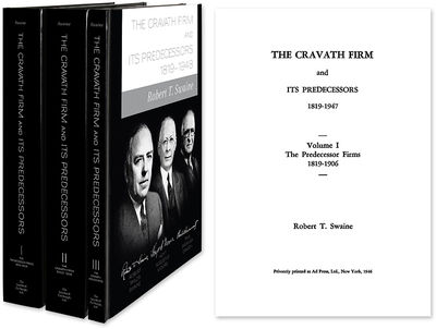 The Cravath Firm and Its Predecessors. 3 Volumes. Complete set
