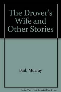 The Drover's Wife and Other Stories