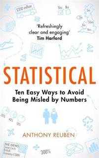 Statistical: Ten Easy Ways to Avoid Being Misled By Numbers