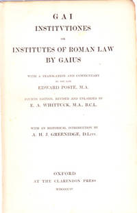 G A I Iinstitutiones or Institutes of Roman Law By Gaius: Fourth Edition