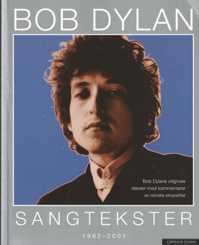 Sangtekster 1962-2001. Bob Dylans originale…