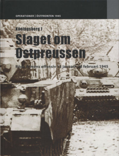 SLAGET OM OSTPREUSSEN. Röda Arméns offensiv 13…