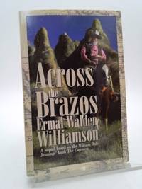 Across the Brazos by Ermal Walden Williamson - 2000