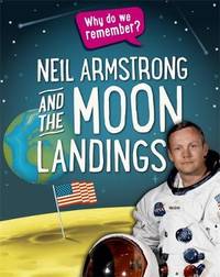 Why do we remember?: Neil Armstrong and the Moon Landings