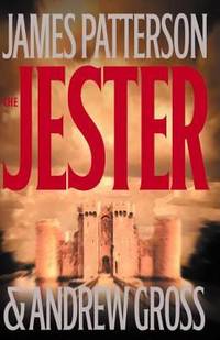 The Jester by James Patterson; Andrew Gross - 2003