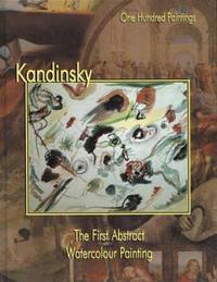 Kandinsky : The First Abstract Watercolor Painting