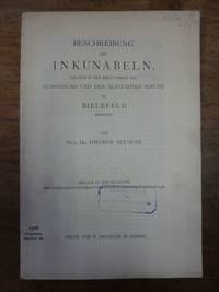 Beschreibung der Inkunabeln, die sich in den Bibliotheken des Gymnasiums und der Altstädter Kirche zu Bielefeld befinden,