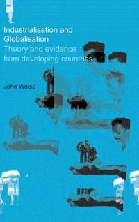 Industrialization and Globalization: Theory and Evidence from Developing Countries