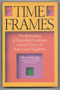 cover of Time Frames: The Rethinking of Darwinian Evolution and the Theory of Punctuated Equilibria