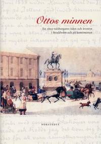 Ottos minnen. En 1800-talsborgares öden och…