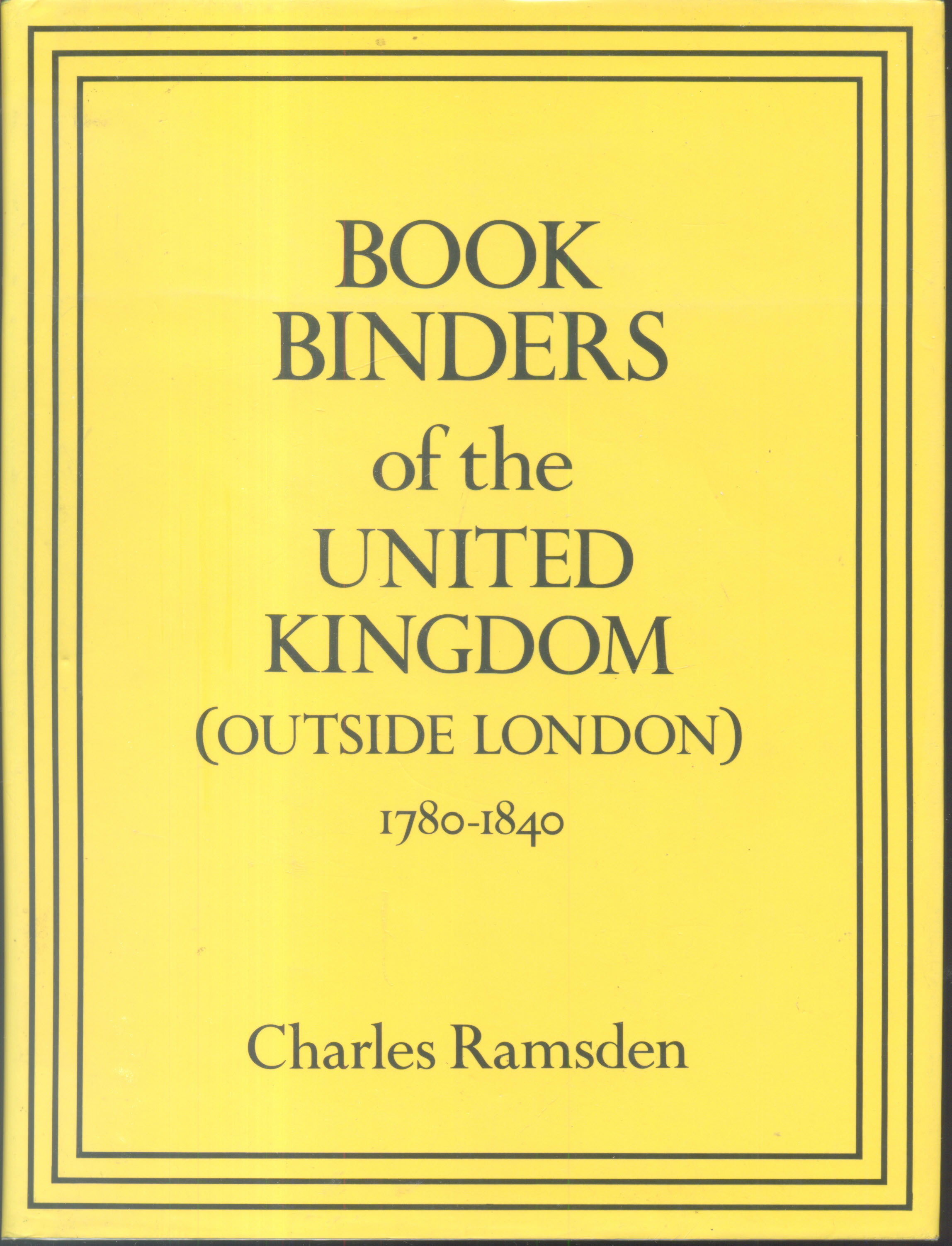 Bookbinders of The United Kingdom (Outside London) 1780 1840 by