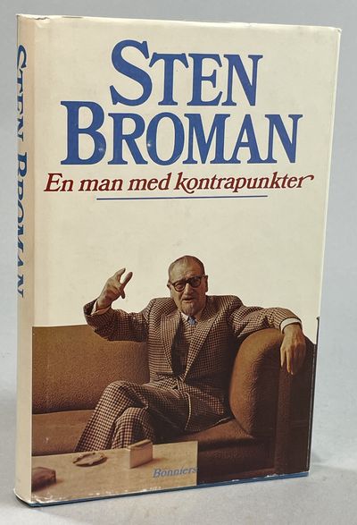 Sten Broman. En man med kontrapunkter. [Utg. av]…