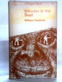 INTRUDER IN THE DUST by Faulkner, William | (1948) | Random House