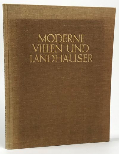 Moderne Villen und Landhäuser. Herausgegeben von…