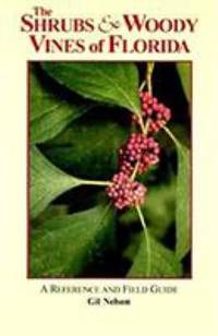 Shrubs and Woody Vines of Florida