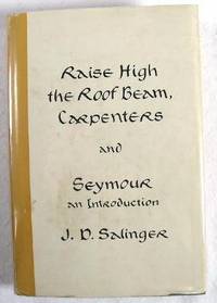 Raise High the Roof Beam, Carpenters; and Seymour - An Introduction