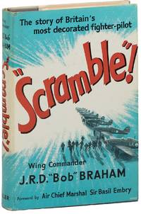 Scramble!" [jacket title: The Story of Britain's Most Decorated Fighter-Pilot]