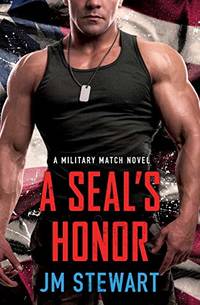 A SEAL&#039;s Honor by J. M. Stewart - 2018