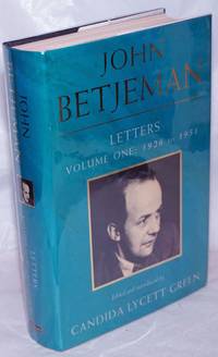 John Betjeman Letters: vol. 1; 1026 to 1951 by Betjeman, John, edited and introduced by Candida Lycett Green - 1994