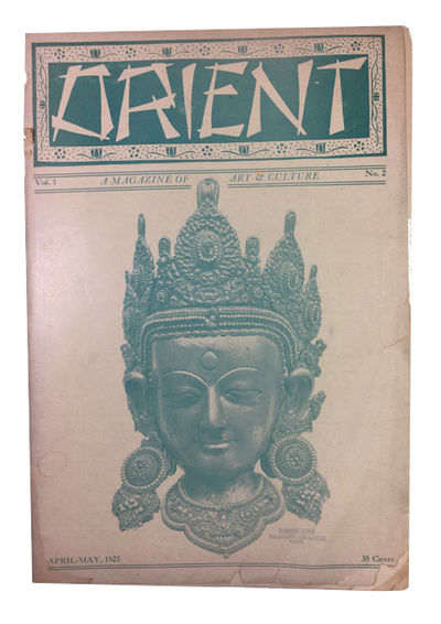 Orient: A Magazine of Art & Culture, Vol. 1, No. 2 (April-May, 1923)