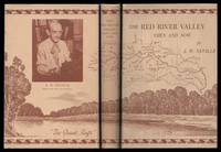 The Red River Valley, Then and Now: Stories of People and Events in the Red River Valley During...