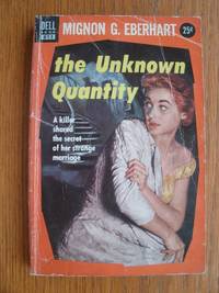 The Unknown Quantity # 811 by Mignon G Eberhart - Paperback - First paperback edition first printing - 1955 - from Scene of the Crime Books, IOBA (SKU: biblio16115)
