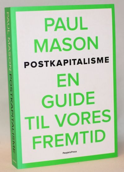 Postkapitalisme - en guide til vores fremtid.