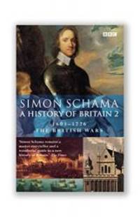 image of A History of Britain: The British Wars, 1603-1776 Volume 2 (Vol 2)