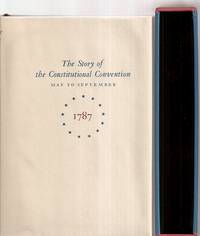 MIRACLE AT PHILADELPHIA: THE STORY OF THE CONSTITUTIONAL CONVENTION MAY TO  SEPTEMBER 1787 by Bowen, Catherine Drinker [new introduction by Henry Steele Commager] [illustrations by Warren Chappell] - 1986