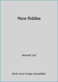 More Riddles