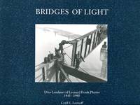 Bridges of Light: Otto Landauer of Leonard Frank Photos  1945 1980