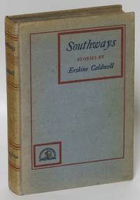 Southways: Stories by Erskine Caldwell - (1938)