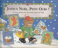 cover of JOYEUX NOEL PETIT OURS ! Un Livre Anime Avec Des Mini-Cartes de Noel