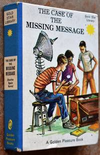 The Case Of The Missing Message by Charles S Verral - 1966