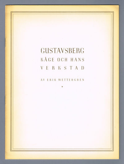 Kåge och hans verkstad på Gustavsberg.